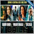Bado Badi X Maar Daala X Silsila Mashup - Dip SR Mp3